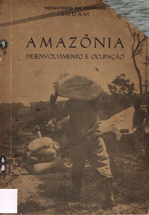 Amazônia desenvolvimento e ocupação, A